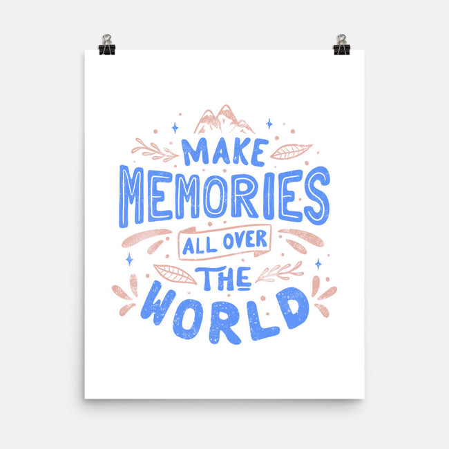 Make Memories-none matte poster-tobefonseca
