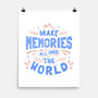 Make Memories-none matte poster-tobefonseca