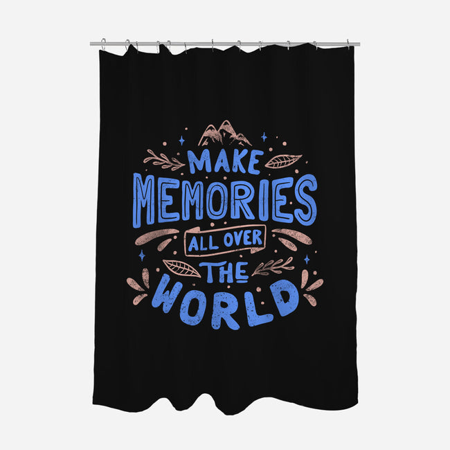 Make Memories-none polyester shower curtain-tobefonseca