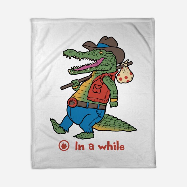 In A While Crocodile-none fleece blanket-vp021