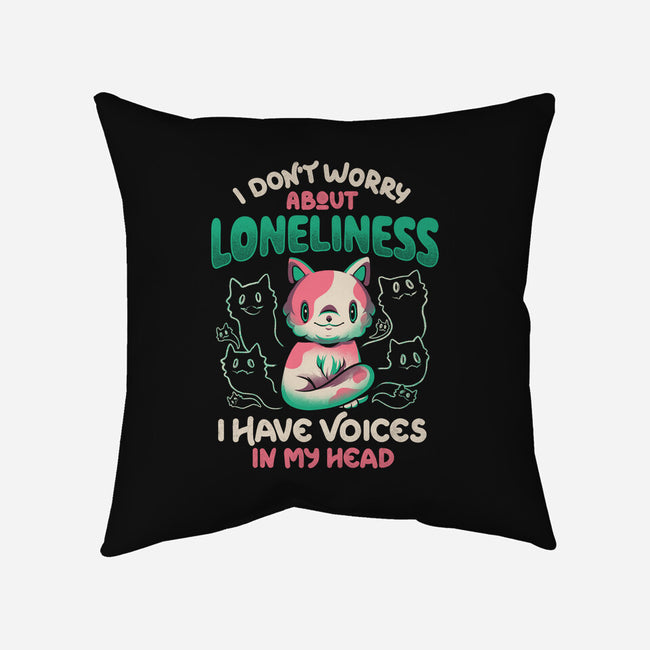 I Don't Worry About Loneliness-none removable cover w insert throw pillow-eduely