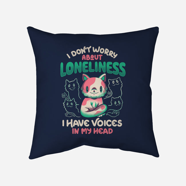 I Don't Worry About Loneliness-none removable cover w insert throw pillow-eduely