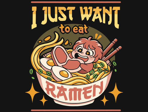 Just Want Ramen