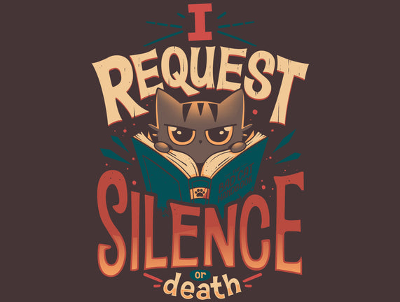I Request Silence