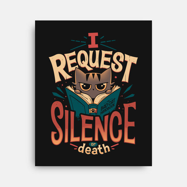 I Request Silence-none stretched canvas-Snouleaf