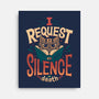 I Request Silence-none stretched canvas-Snouleaf