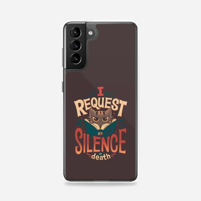 I Request Silence-samsung snap phone case-Snouleaf