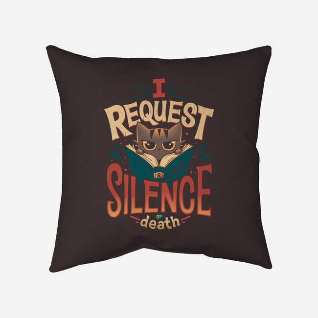 I Request Silence-none removable cover w insert throw pillow-Snouleaf