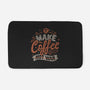 Make Coffee-none memory foam bath mat-tobefonseca