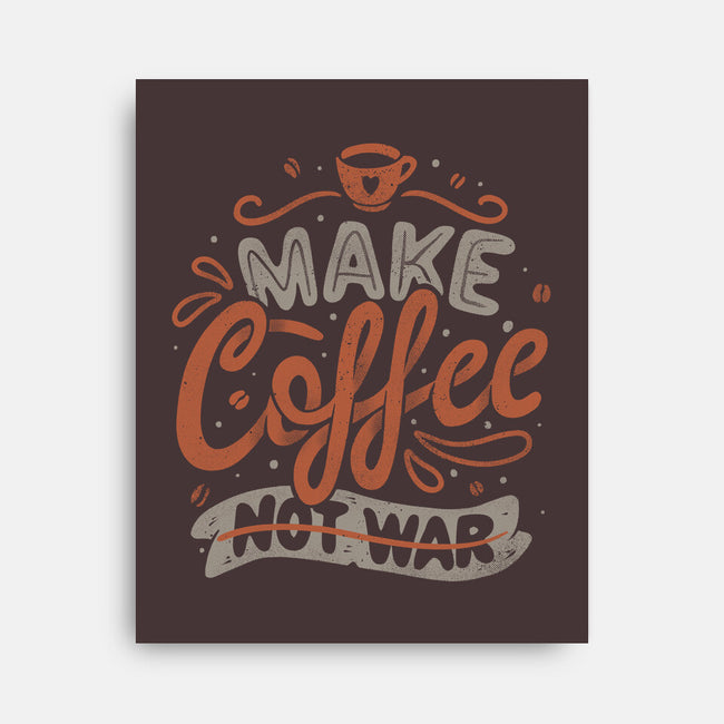 Make Coffee-none stretched canvas-tobefonseca