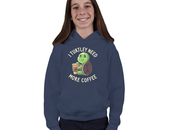 I Turtley Need More Coffee