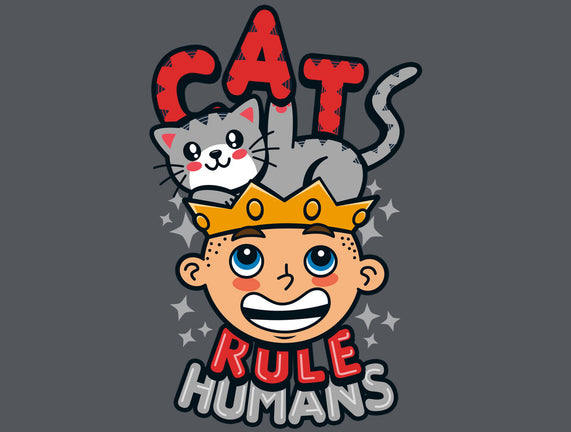 Cats Rule Humans