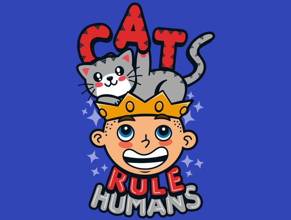 Cats Rule Humans