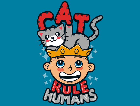 Cats Rule Humans