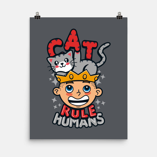 Cats Rule Humans-none matte poster-Boggs Nicolas