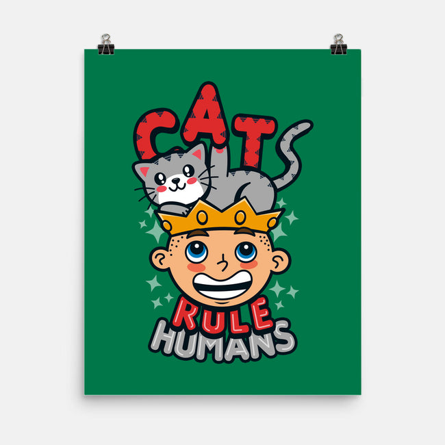 Cats Rule Humans-none matte poster-Boggs Nicolas