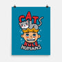Cats Rule Humans-none matte poster-Boggs Nicolas