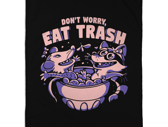 Don't Worry Eat Trash
