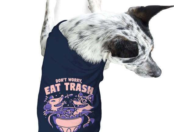 Don't Worry Eat Trash