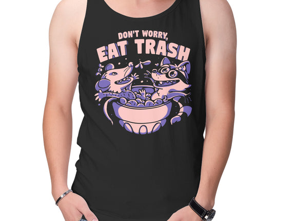 Don't Worry Eat Trash