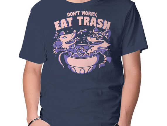 Don't Worry Eat Trash