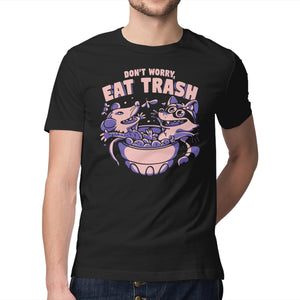 Don't Worry Eat Trash