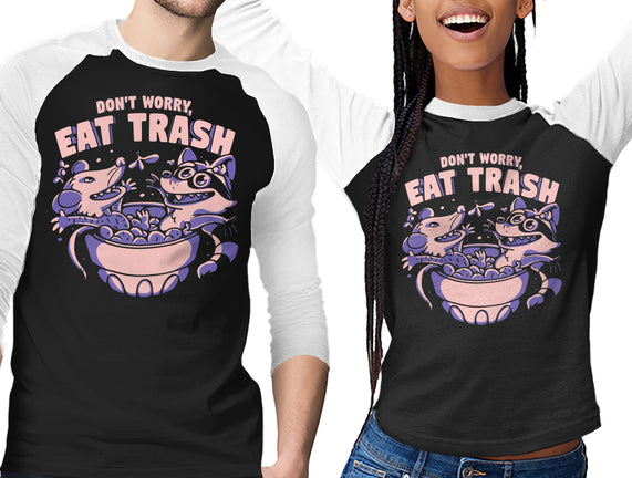 Don't Worry Eat Trash
