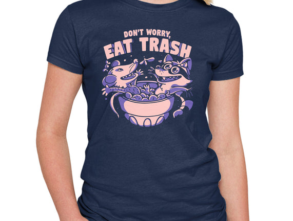 Don't Worry Eat Trash