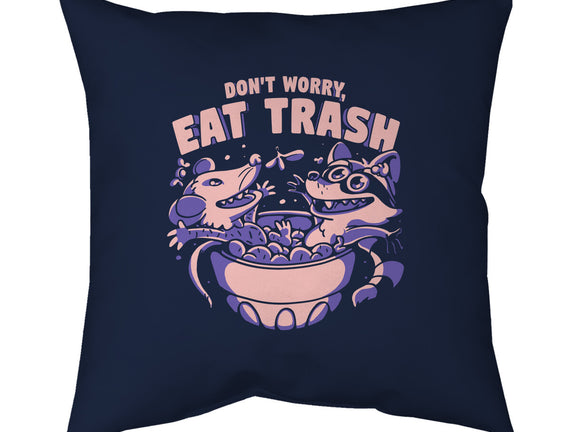 Don't Worry Eat Trash