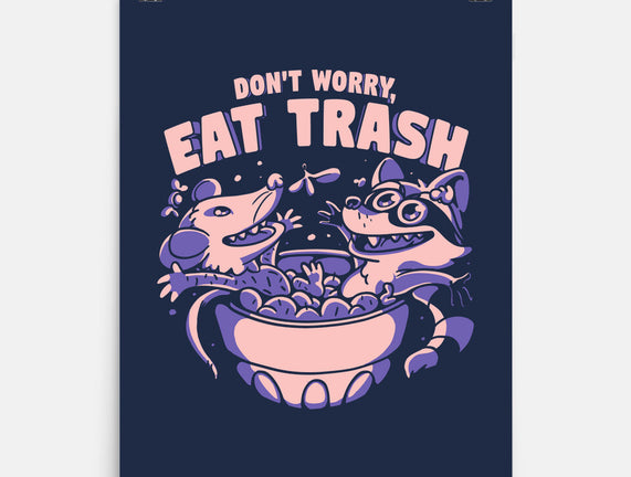 Don't Worry Eat Trash