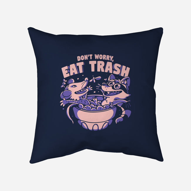 Don't Worry Eat Trash-none removable cover throw pillow-estudiofitas