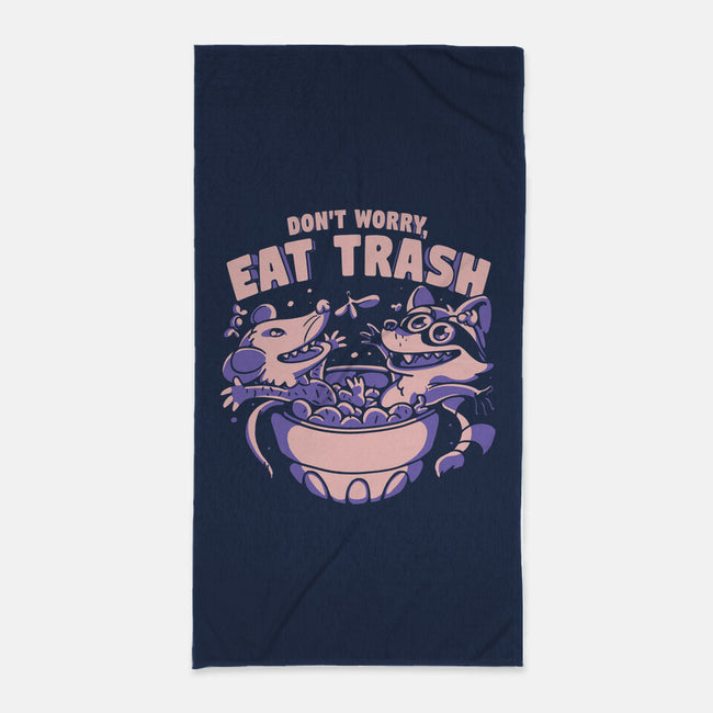 Don't Worry Eat Trash-none beach towel-estudiofitas