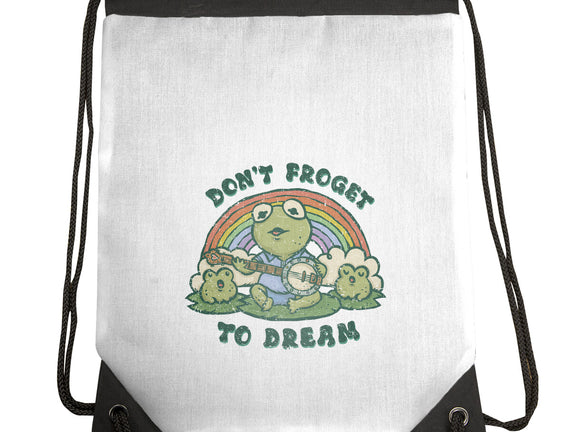 Don't Froget To Dream