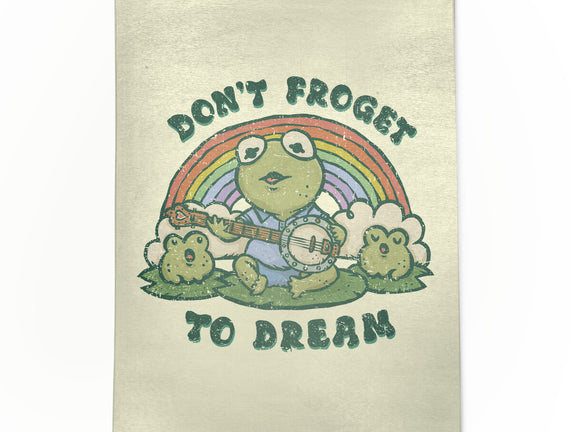 Don't Froget To Dream