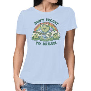 Don't Froget To Dream