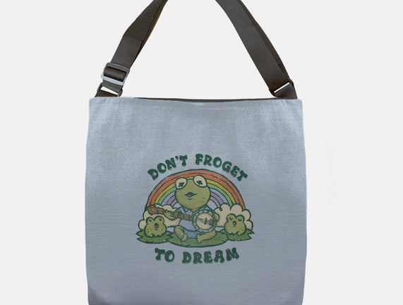 Don't Froget To Dream