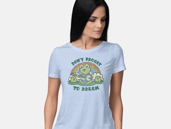 Don't Froget To Dream