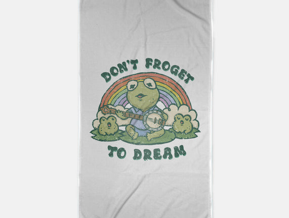 Don't Froget To Dream