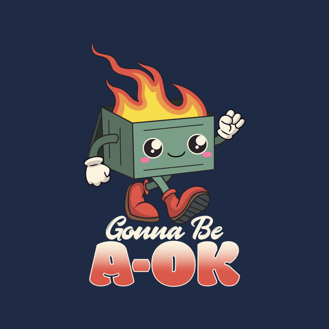 Gonna Be A-OK-none matte poster-RoboMega