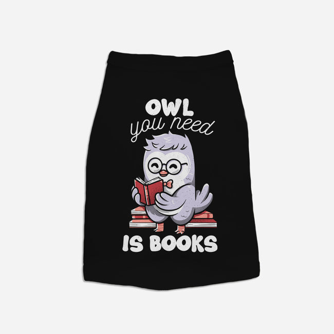 Owl You Need Is Books-dog basic pet tank-tobefonseca