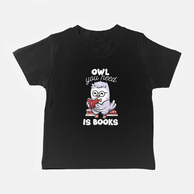 Owl You Need Is Books-baby basic tee-tobefonseca