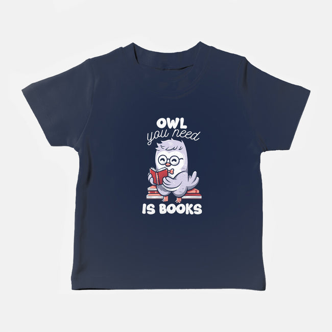 Owl You Need Is Books-baby basic tee-tobefonseca