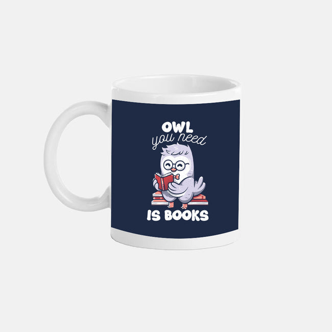 Owl You Need Is Books-none mug drinkware-tobefonseca