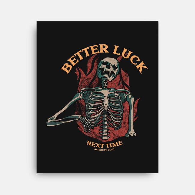 Better Luck Next Time-none stretched canvas-fanfreak1