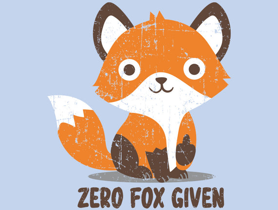 Zero Fox Given