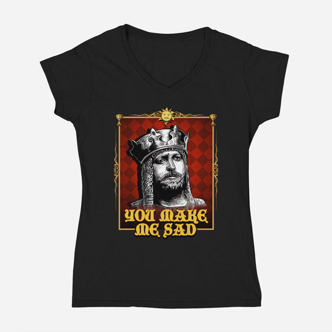 You Make Me Sad-womens v-neck tee-daobiwan