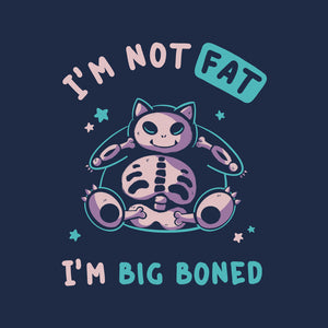 I'm Big Boned