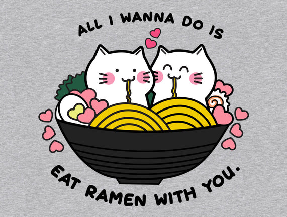 Eat Ramen With You