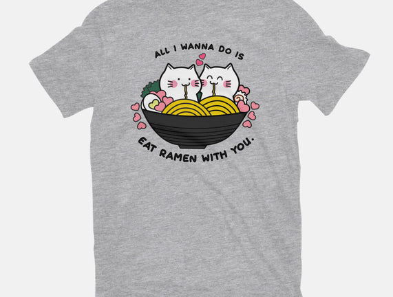Eat Ramen With You