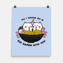 Eat Ramen With You-none matte poster-bloomgrace28